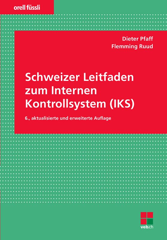 Schweizer Leitfaden zum Internen Kontrollsystem (IKS)