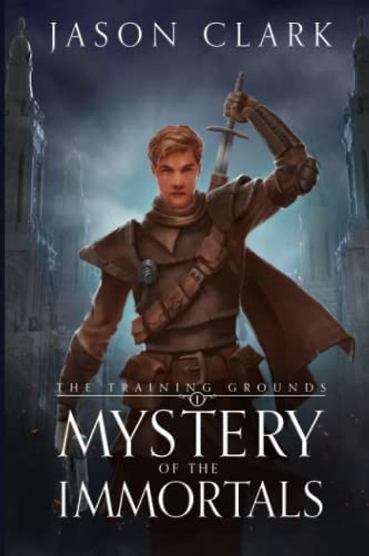 The Training Grounds: Mystery of the Immortals