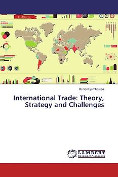 International Trade: Theory, Strategy and Challenges