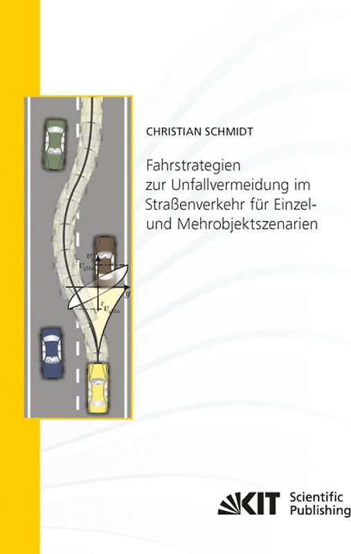 Fahrstrategien zur Unfallvermeidung im Straßenverkehr für Einzel- und Mehrobjektszenarien