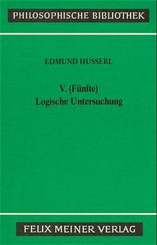 V. (Fünfte) Logische Untersuchung