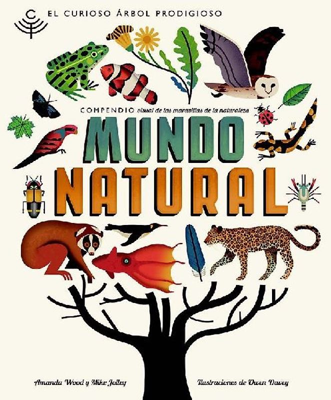 El curioso árbol prodigioso : mundo natural