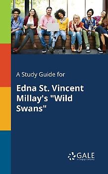 A Study Guide for Edna St. Vincent Millay's "Wild Swans"