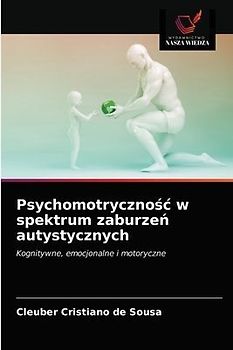 Psychomotryczno¿¿ w spektrum zaburze¿ autystycznych