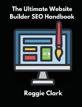 The Ultimate Website Builder SEO Handbook