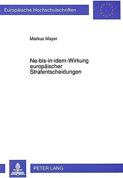 Ne-bis-in-idem-Wirkung europäischer Strafentscheidungen