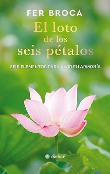 El Loto de Los Seis Pétalos / The Six-Petaled Lotus