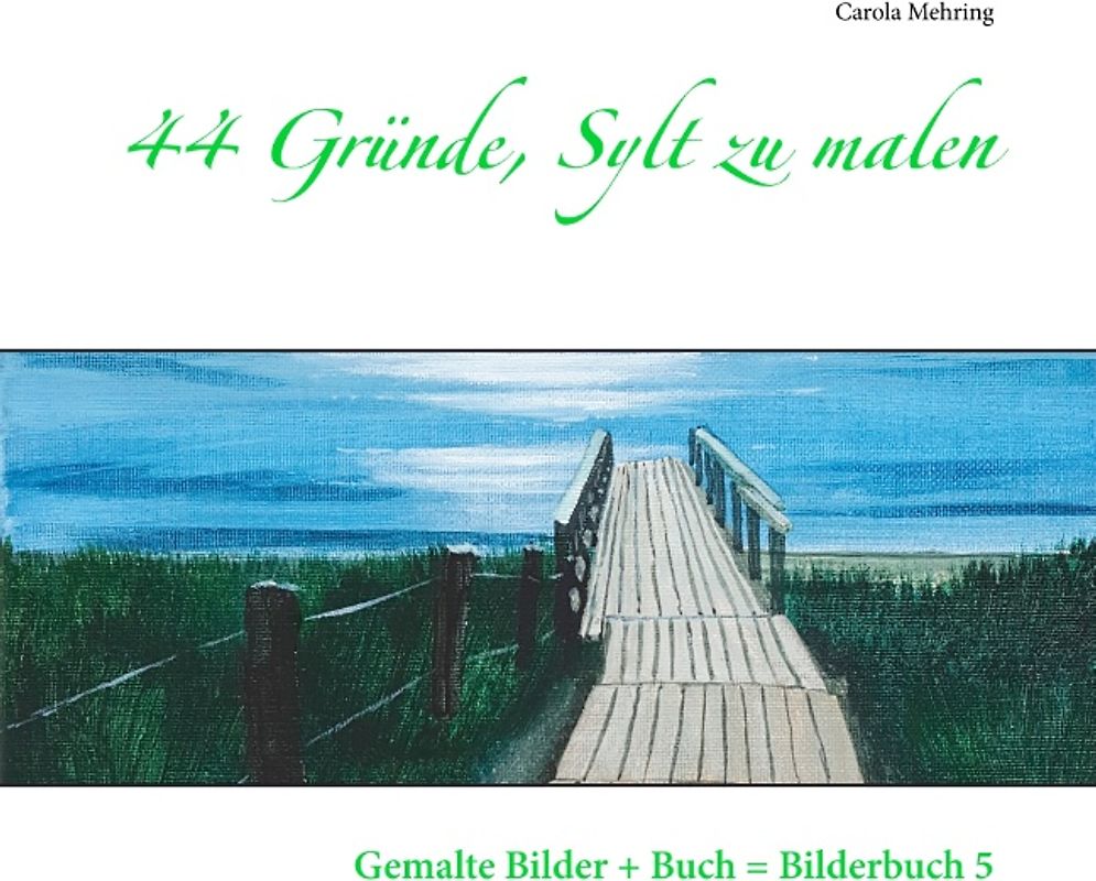 44 Gründe, Sylt zu malen