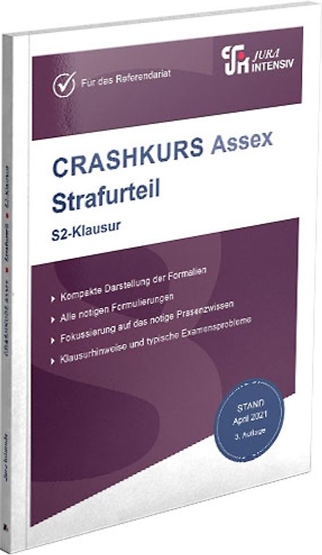 CRASHKURS Assex Strafurteil - S2-Klausur