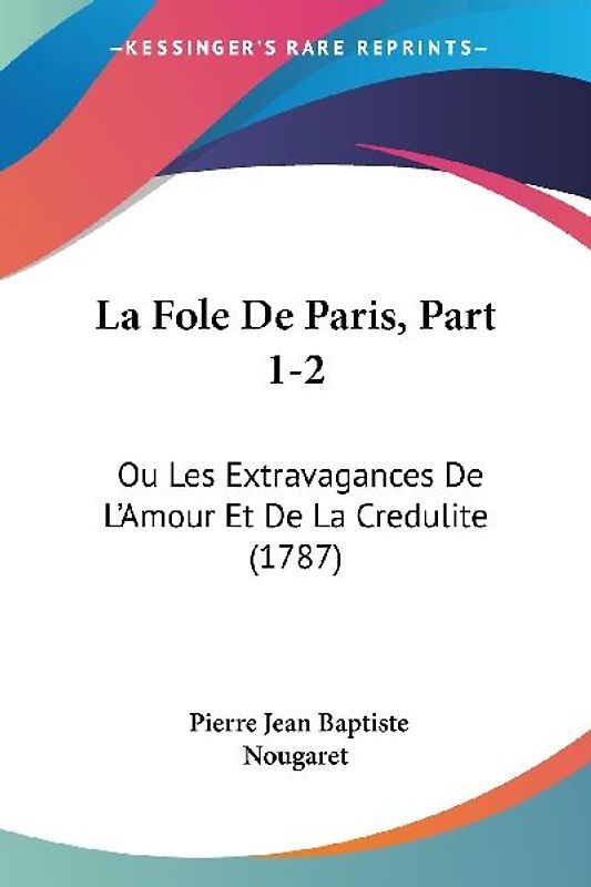 La Fole De Paris, Part 1-2