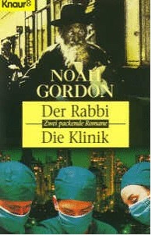 Der Rabbi /Die Klinik. Zwei Romane