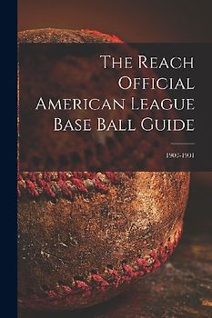 The Reach Official American League Base Ball Guide; 1900-1901