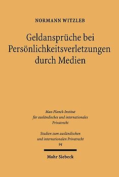 Geldansprüche bei Persönlichkeitverletzungen durch Medien