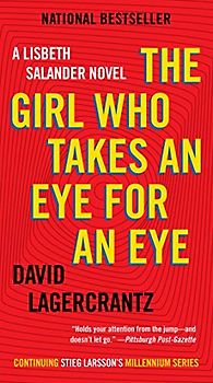 The Girl Who Takes an Eye for an Eye: A Lisbeth Salander Novel (Millennium, 2)