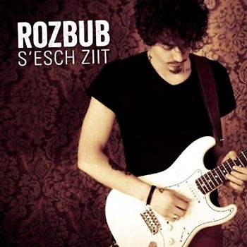 Rozbub - S'esch Ziit