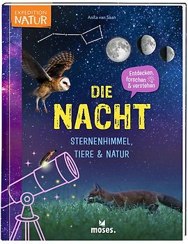 Die Nacht - Sternenhimmel, Tiere & Natur