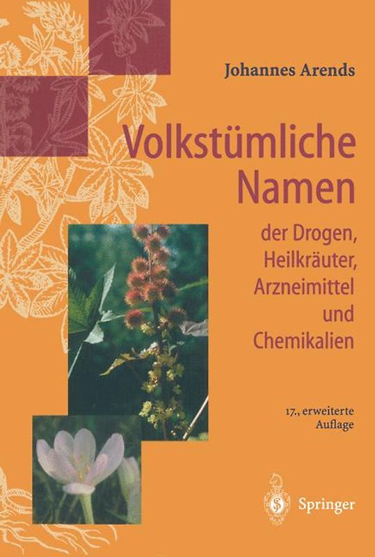 Volkstümliche Namen der Drogen, Heilkräuter, Arzneimittel und Chemikalien