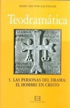 Las personas del drama : el hombre en Cristo