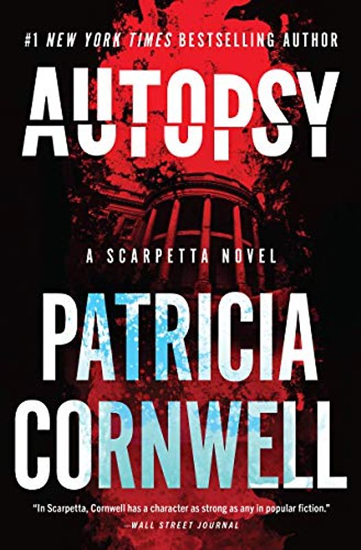 Autopsy: A Scarpetta Novel (Kay Scarpetta, 25)