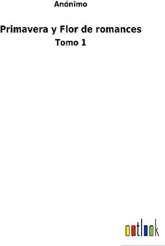 Primavera y Flor de romances