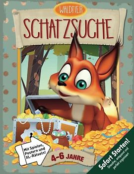 Wald-Tier Schatzsuche Kindergeburtstag 4-6 Jahre: Fuchs, du hast den Schatz gestohlen. Gib ihn wieder her! Lustige Schnitzeljagd kreativ umgesetzt. (Bravo Schatzsuche)