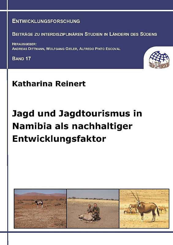 Jagd und Jagdtourismus in Namibia als nachhaltiger Entwicklungsfaktor