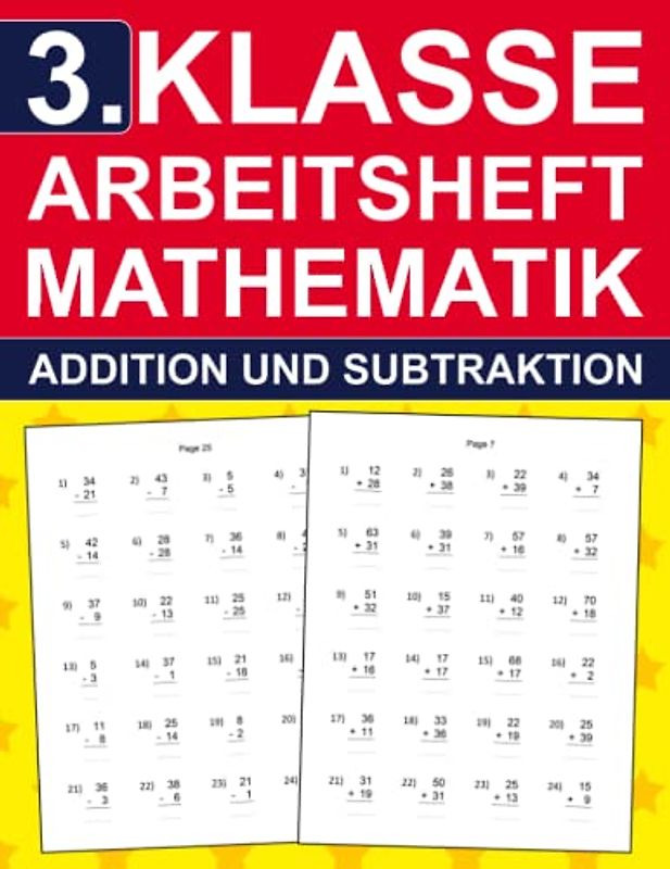 3. Klasse Arbeitsheft Mathematik - Aufgaben Zu Addition Und Subtraktion: 3. Klasse Übungsheft mit 960 Übungen für Kinder 8-9 Jahre | Mathe-Aufgaben ... Lernen (3. Klasse Übungshefte für gute Noten)