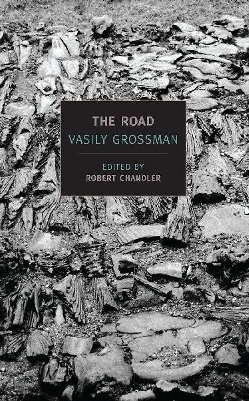 The Road: Stories, Journalism, and Essays (New York Review Books Classics) - Vasily Grossman