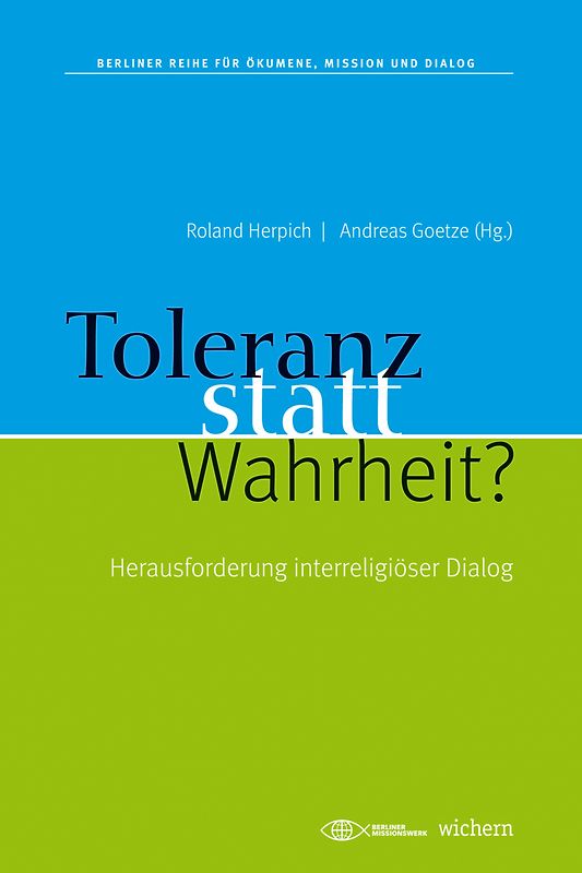 Toleranz statt Wahrheit?