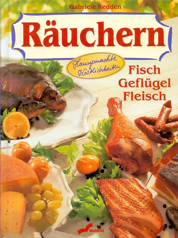 Räuchern: Fisch, Geflügel, Fleisch - Gabriele Redden [Gebundene Ausgabe, Weltbild]
