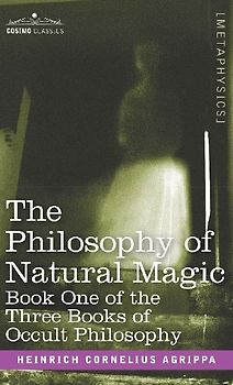 The Philosophy of Natural Magic