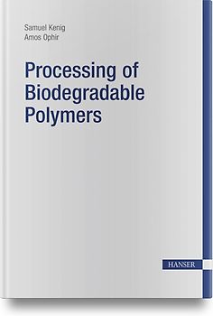 Processing of Biodegradable Polymers