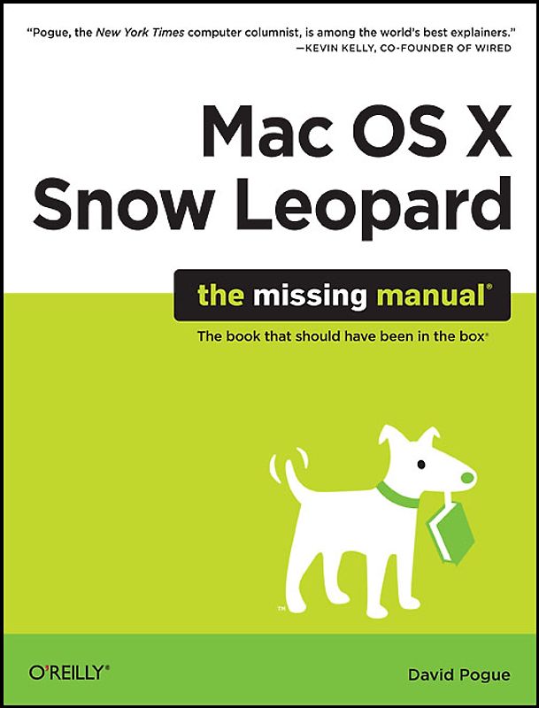 Mac OS X Snow Leopard: The Missing Manual