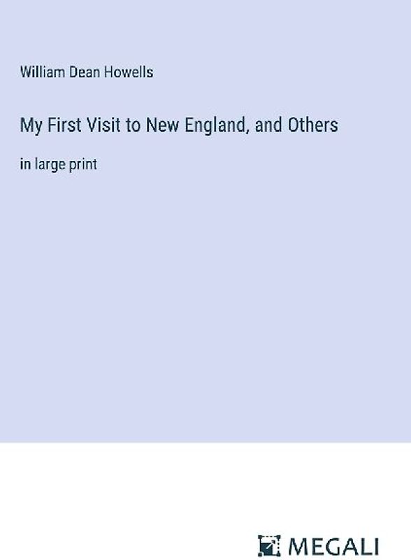 My First Visit to New England, and Others