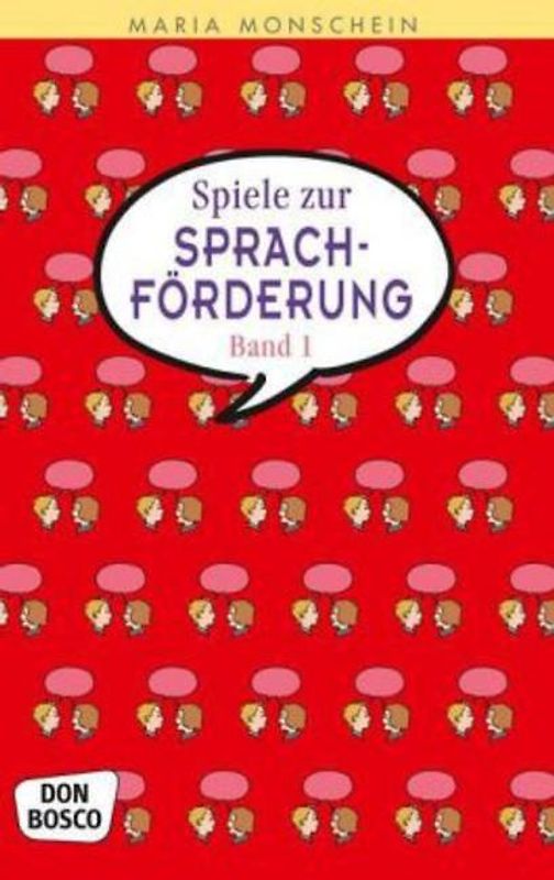 Spiele zur Sprachförderung. Bd.1