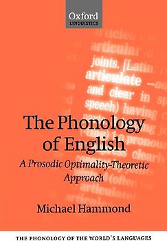 The Phonology of English 'a Prosodic Optimality-Theoretic Approach'