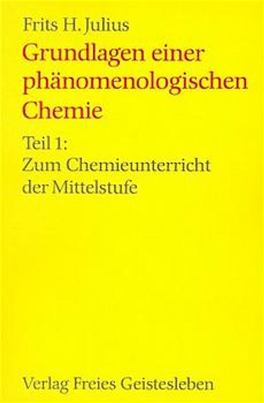 Grundlagen einer phänomenologischen Chemie