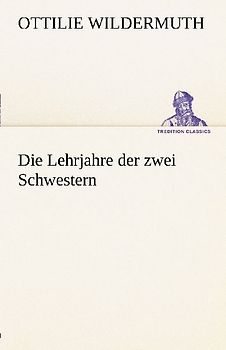 Die Lehrjahre der zwei Schwestern