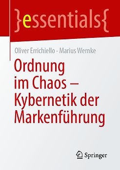 Ordnung im Chaos – Kybernetik der Markenführung