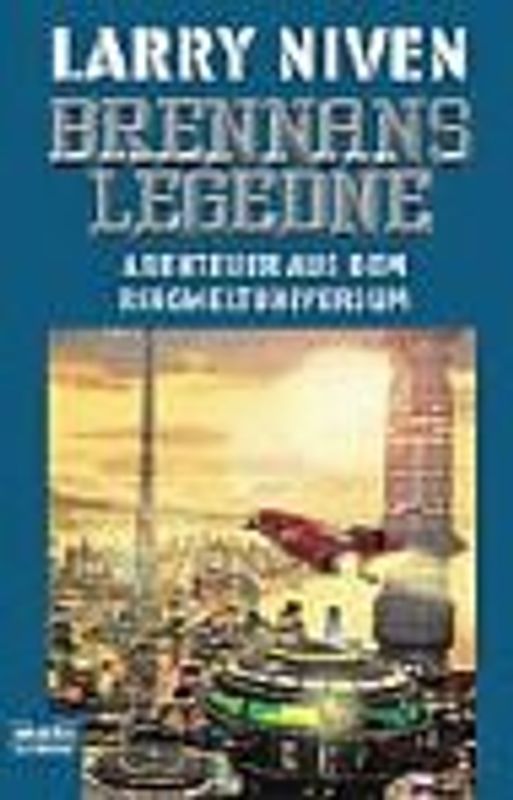 Der Ringwelt-Zyklus. Brennans Legende