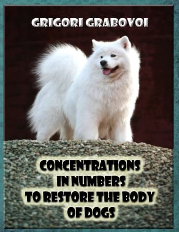 CONCENTRATIONS IN NUMBERS TO RESTORE THE BODY OF DOGS