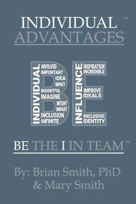 Individual Advantages: Be the I in Team Volume 2