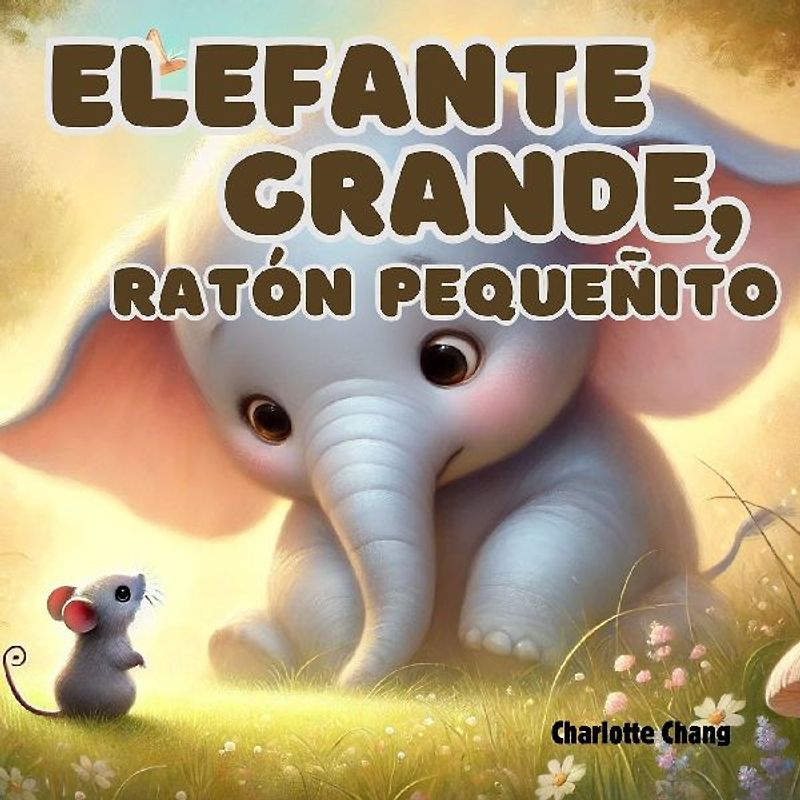 Elefante Grande, Ratón Pequeñito