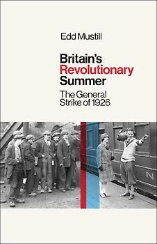 Britain's Revolutionary Summer
