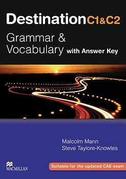 Destination C1 & C2. Grammar & Vocabulary / Student’s Book with Key