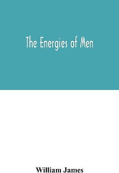 The energies of men