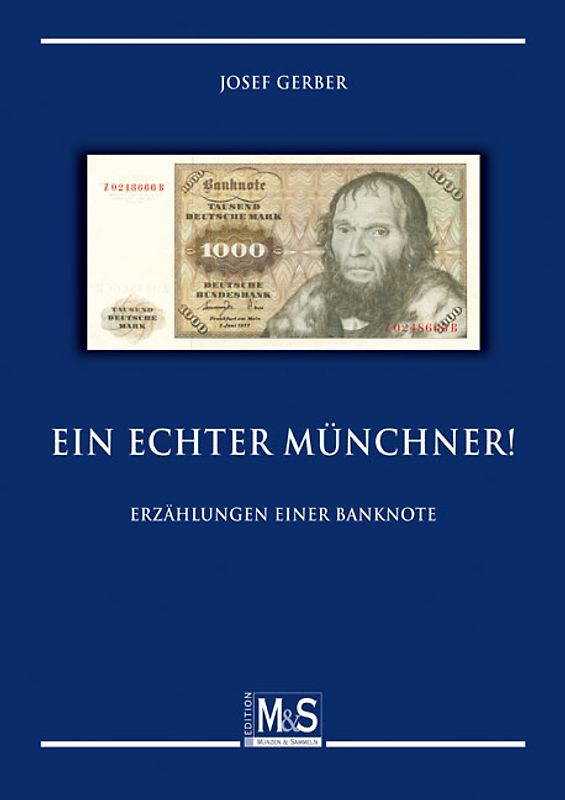 Ein echter Münchner - Erzählungen einer Banknote