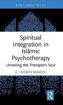 Spiritual Integration in Isl¿mic Psychotherapy