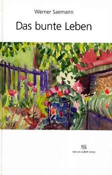 Das bunte Leben