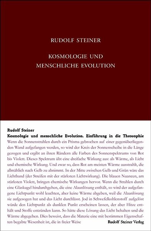 Kosmologie und menschliche Evolution. Farbenlehre. Private Lehrstunden für Marie und Olga von Sivers und Mathilde Scholl aus den Jahren 1903 bis 1906.